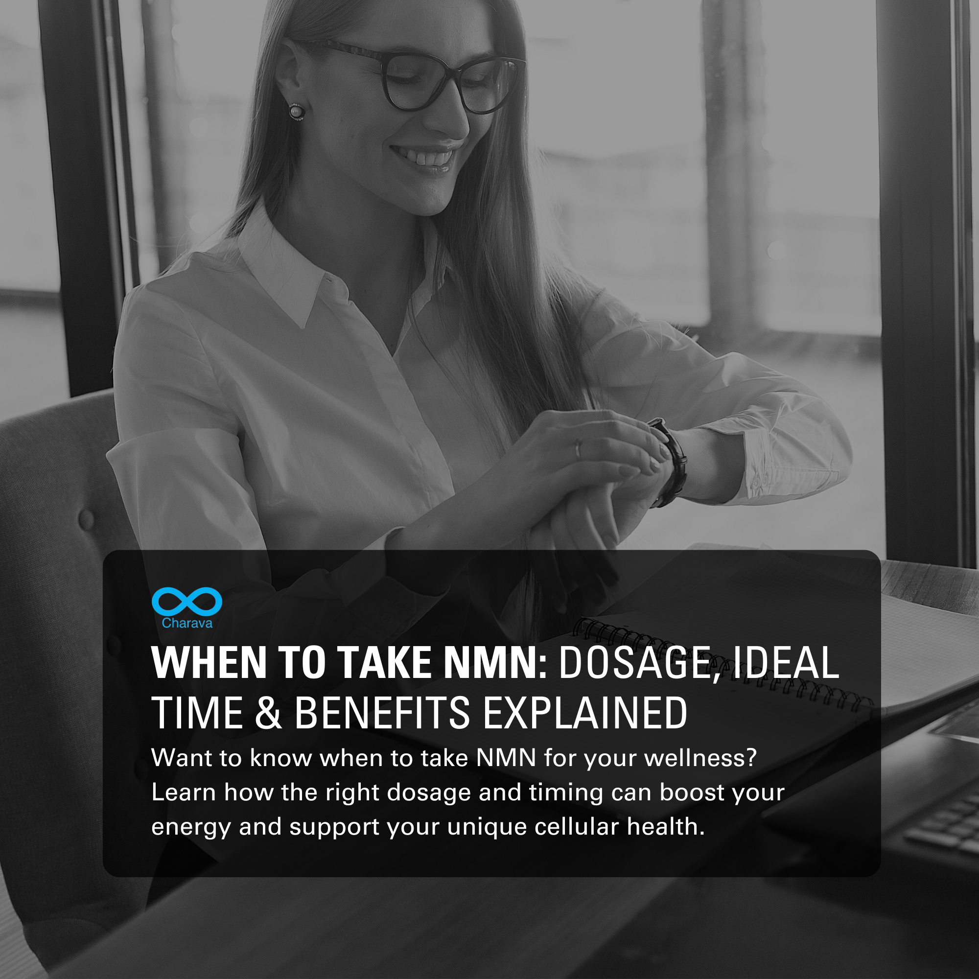 when to take NMN | Charava Europe